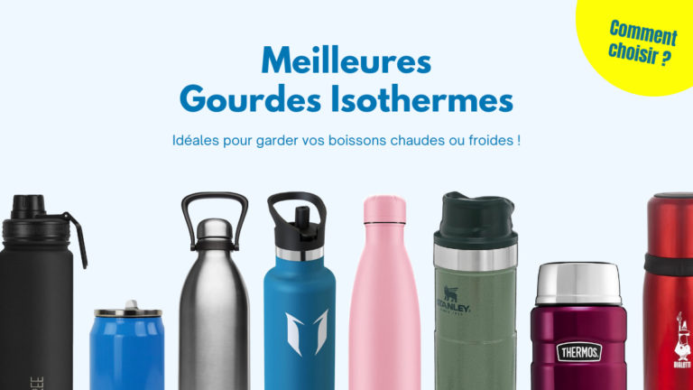 Les Meilleures Gourdes Isothermes en Inox