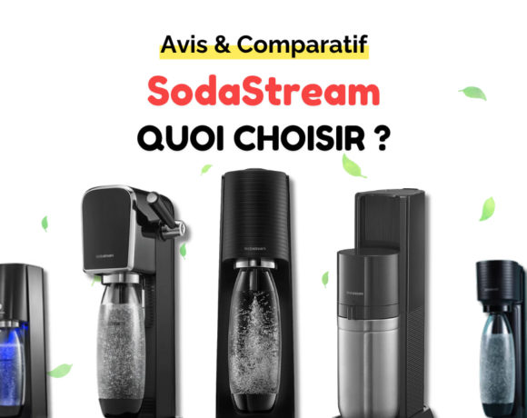 SodaStream : Avis & Comparatif – Quels modèles choisir ?